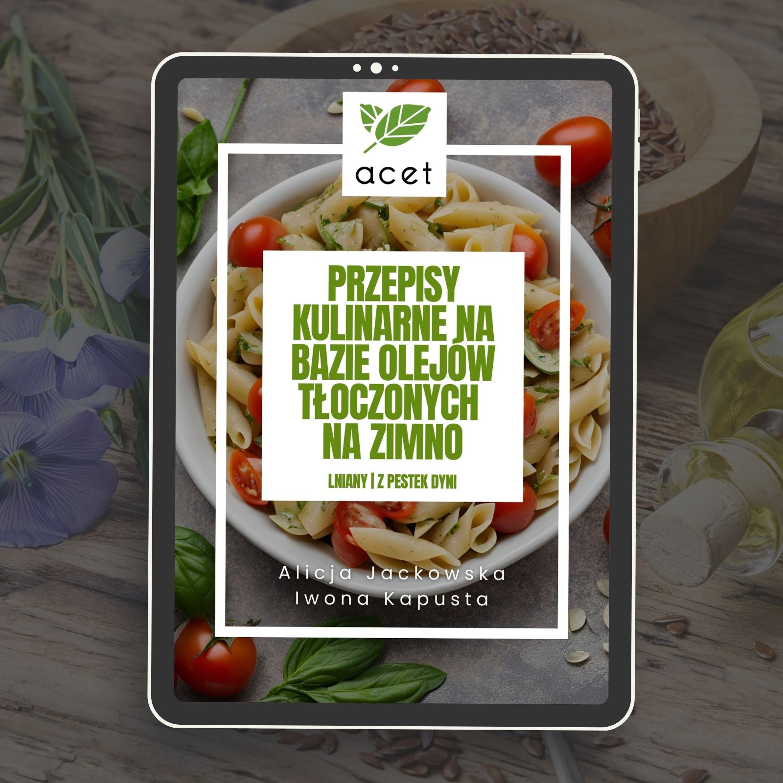 acet mockup (1600 x 1600 px) Przepisy kulinarne na bazie oleju z pestek dyni i lnianego - obrazek 1